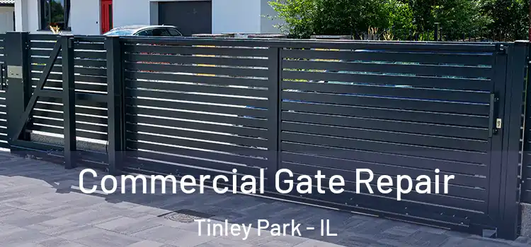 Commercial Gate Repair Tinley Park - IL