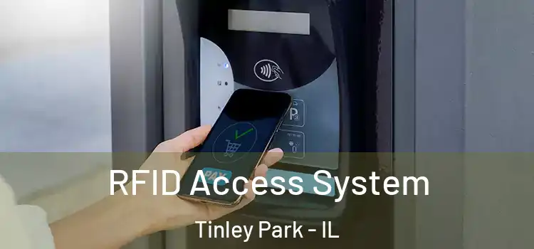 RFID Access System Tinley Park - IL